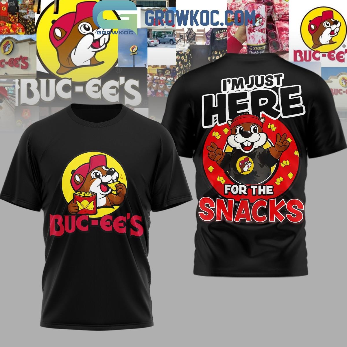Buc-ee’s I’m Just Here For The Snacks Shirt