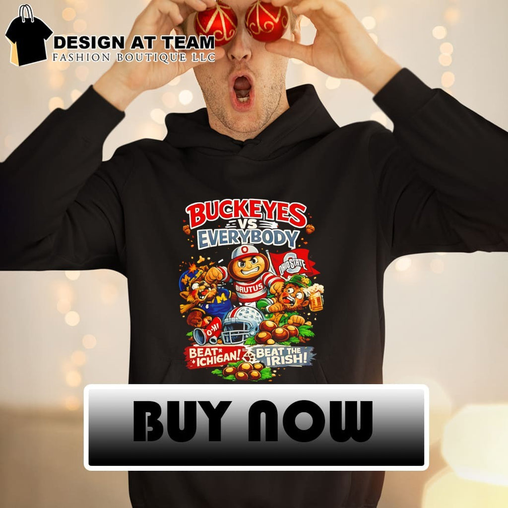 Buckeyes vs Everybody College Football Beat Michigan Beat The Irish shirt