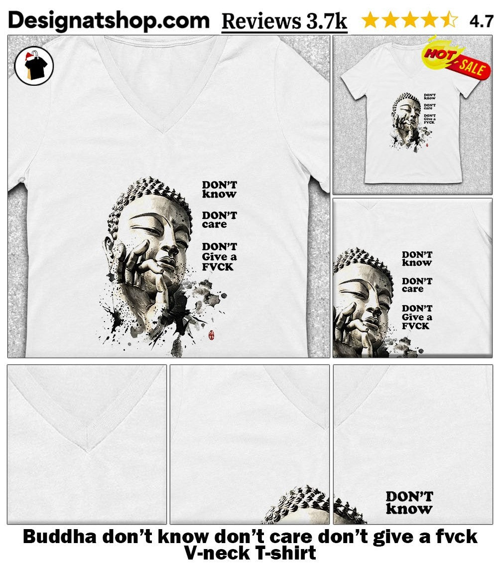 Buddha don’t know don’t care don’t give a fvck shirt