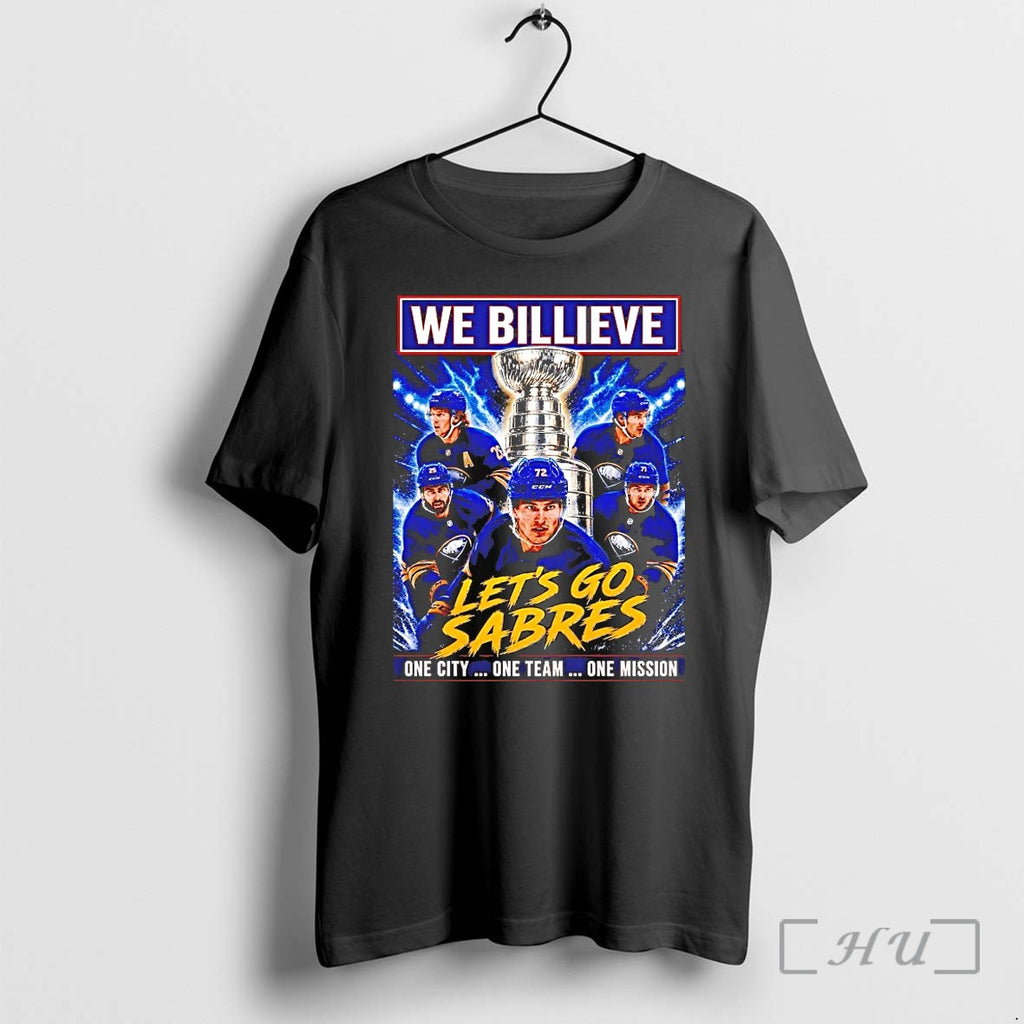 Buffalo Sabres We Billieve Lets Go Sabres One City One Team One Mission Tshirts Sweater