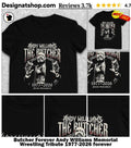 Butcher Forever Andy Williams Memorial Wrestling Tribute 1977-2026 forever rememberred shirt