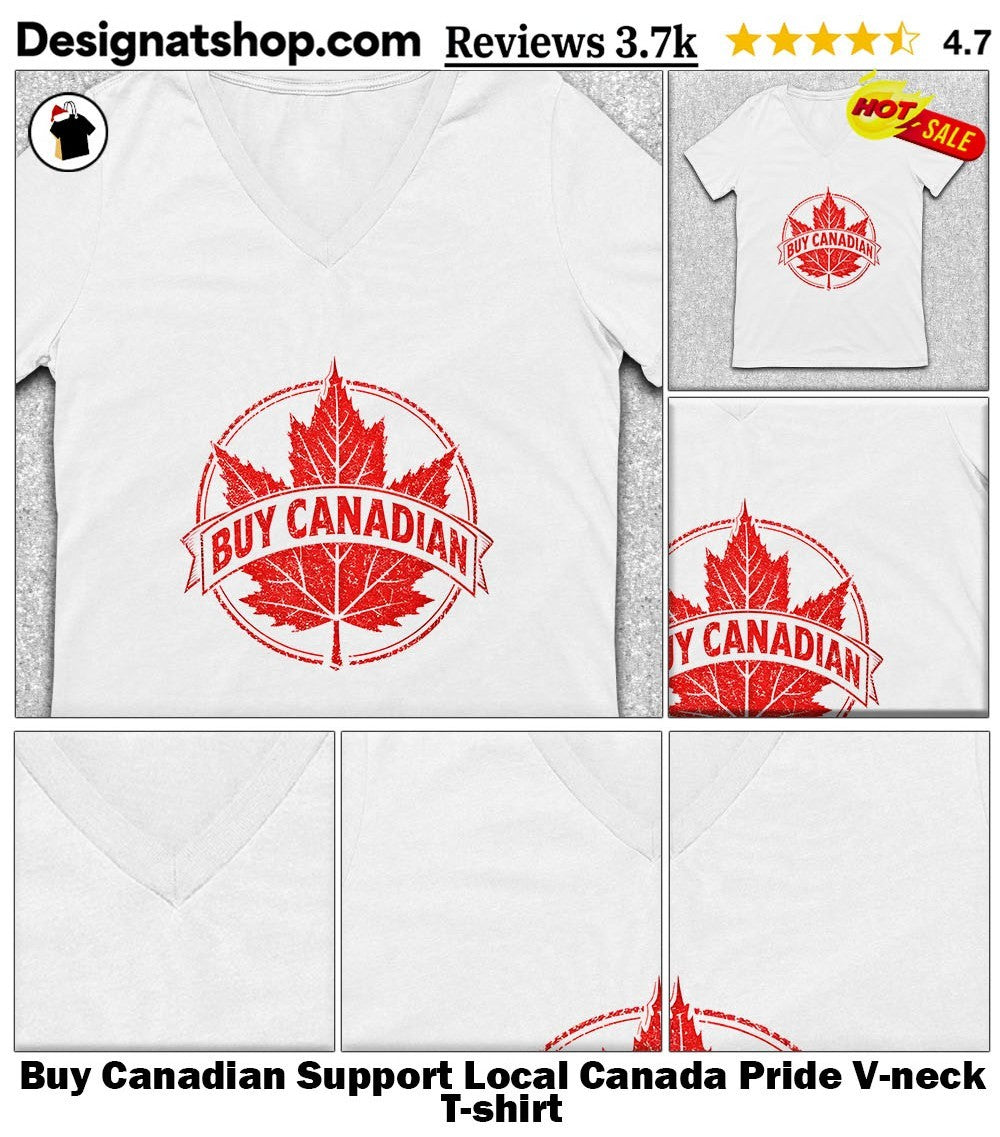 Buy Canadian Support Local Canada Pride shirt