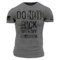 Do Not F*ck With My Freedom T-Shirt