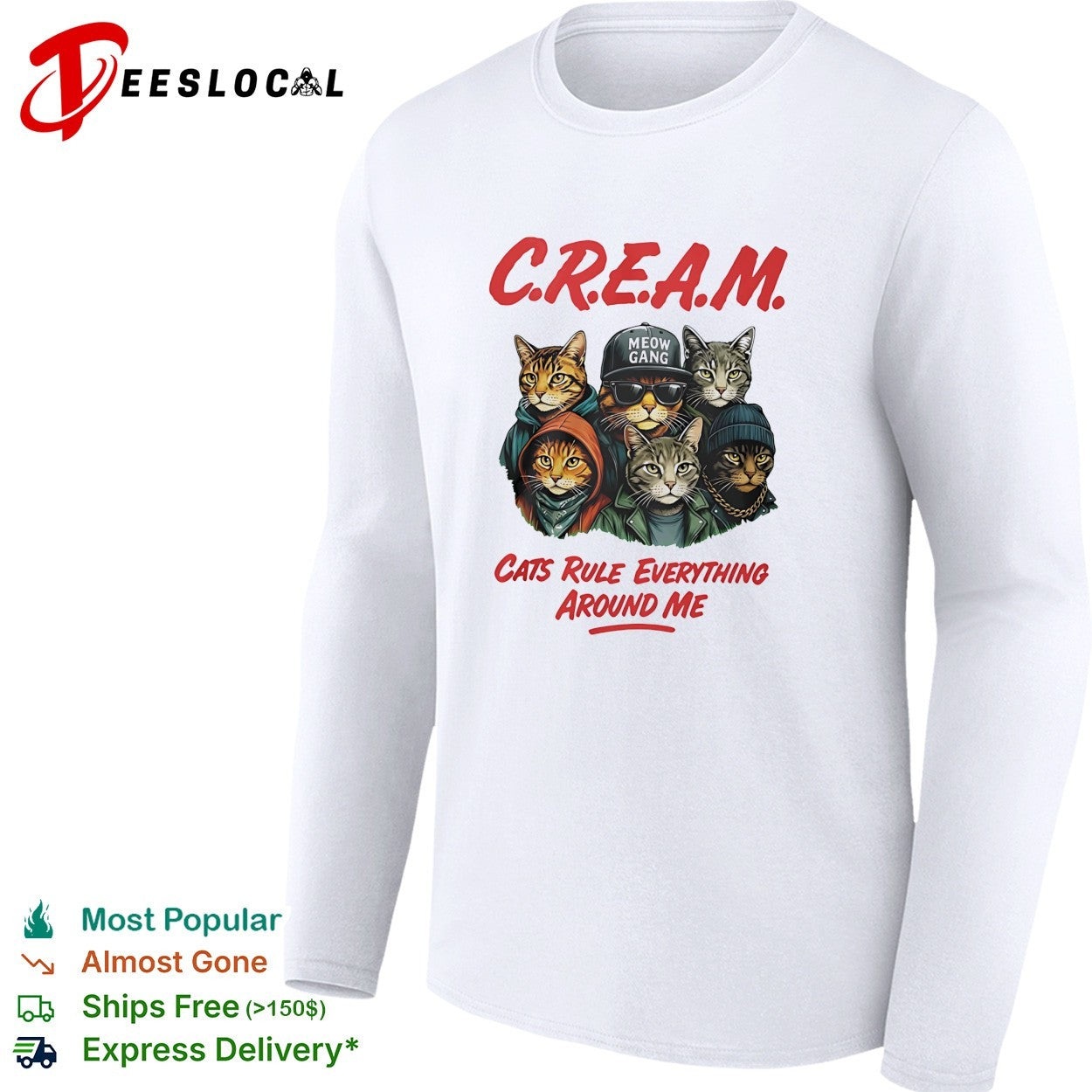 CREAM cats rule everything around me meow gang funny shirt