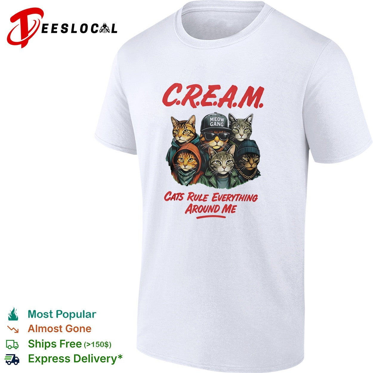 CREAM cats rule everything around me meow gang funny shirt