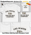 Cael Winter 2026 Hay Bale Champion shirt