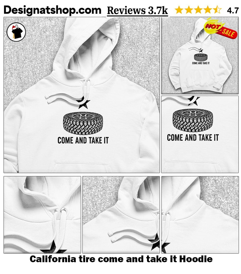 California tire come and take it shirt