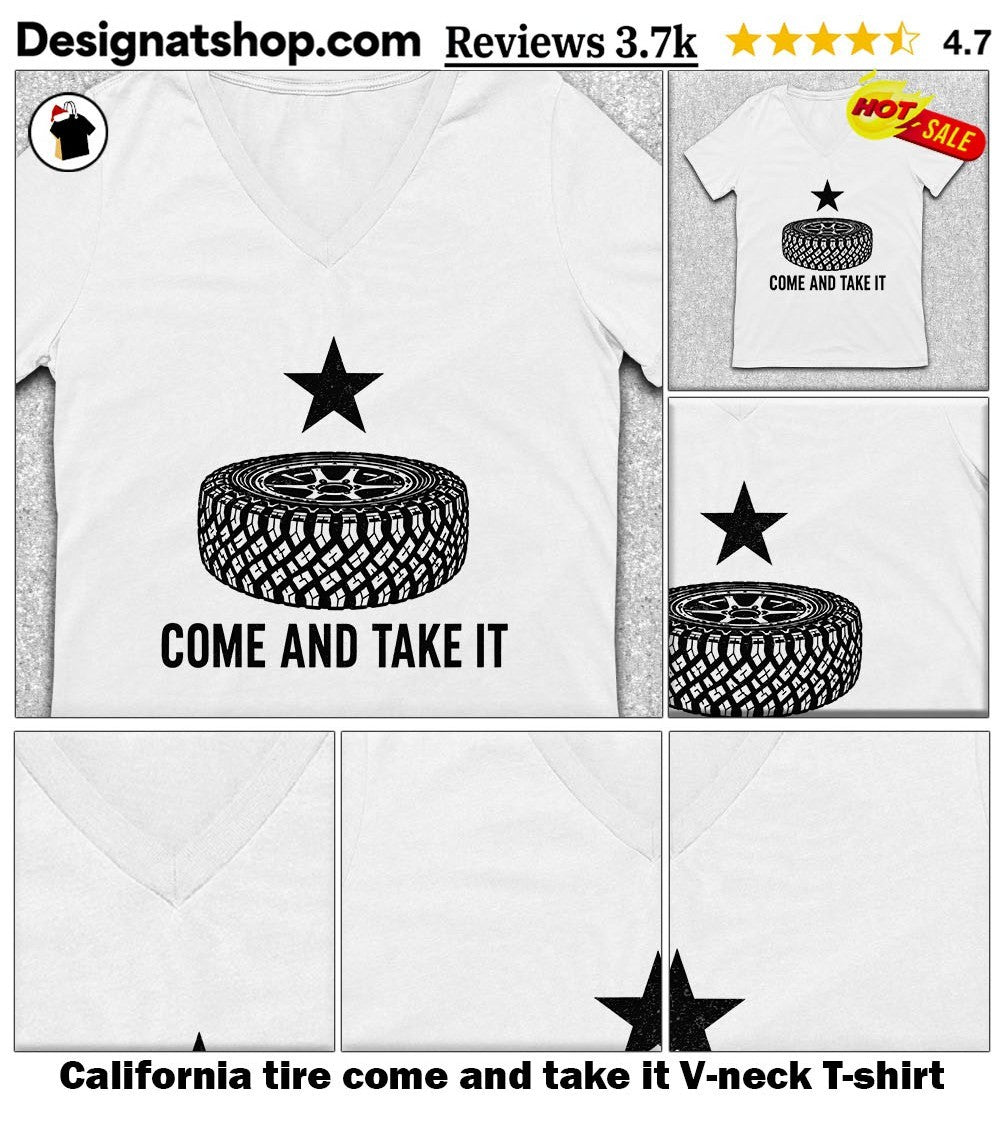 California tire come and take it shirt