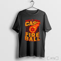 Cast Fireball When In Doubt T Shirt