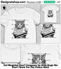 Cat Mugshot Don’t Compare Us With Dogs We Don’t Work For The Police Shirt