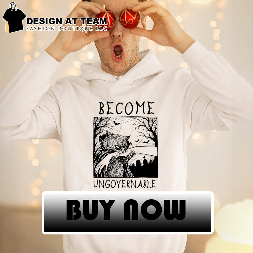 Cat Vampire Halloween Art Become Ungovernable Shirt