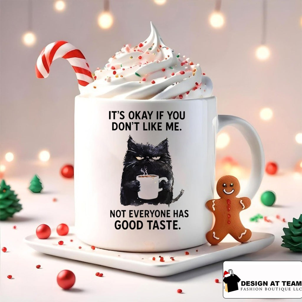 Cat with coffee it’s okay if you don’t like me not everyone has good taste shirt