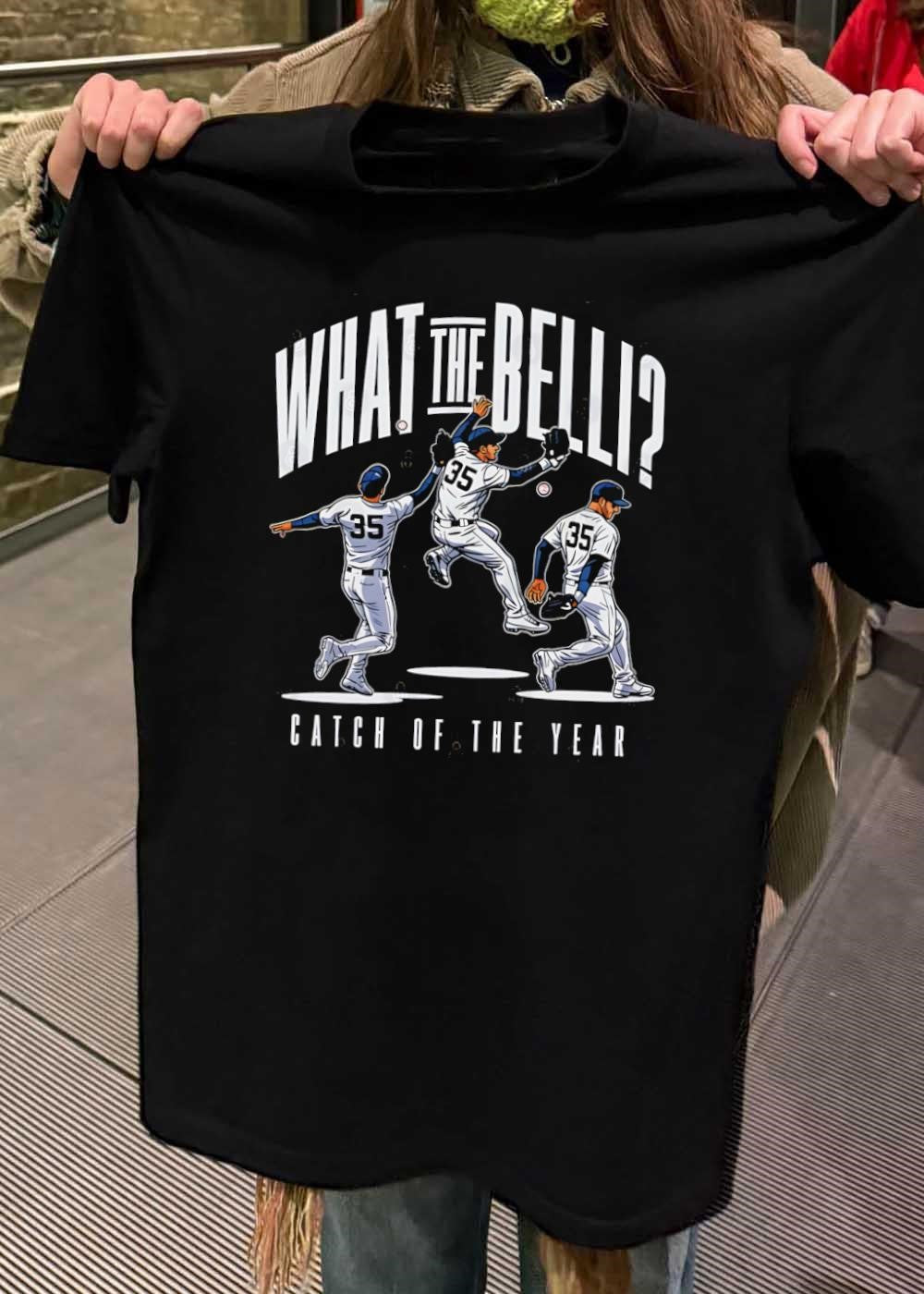 Catch of the Year What the Belli Baseball Player Jumping T-Shirt
