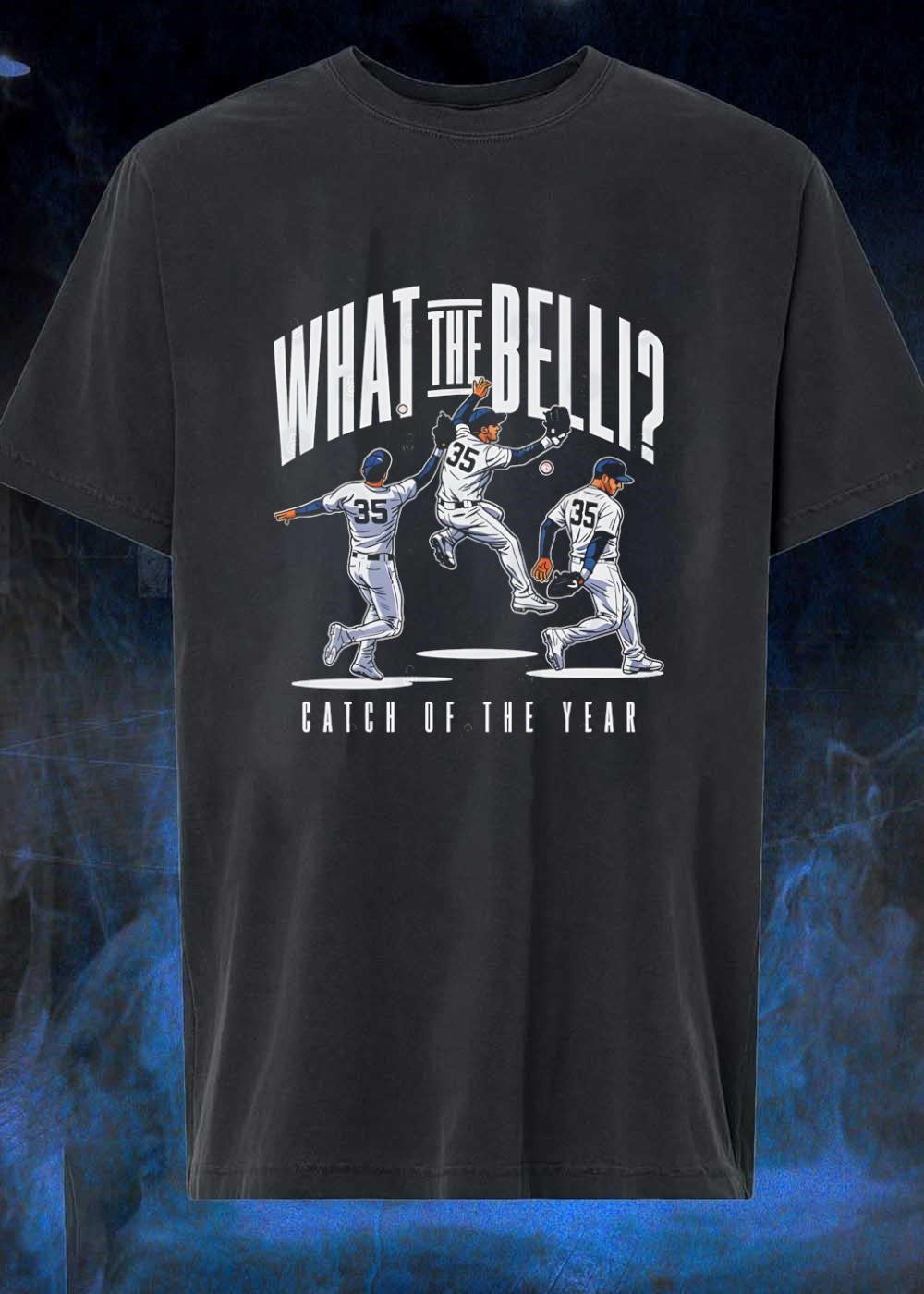 Catch of the Year What the Belli Baseball Player Jumping T-Shirt
