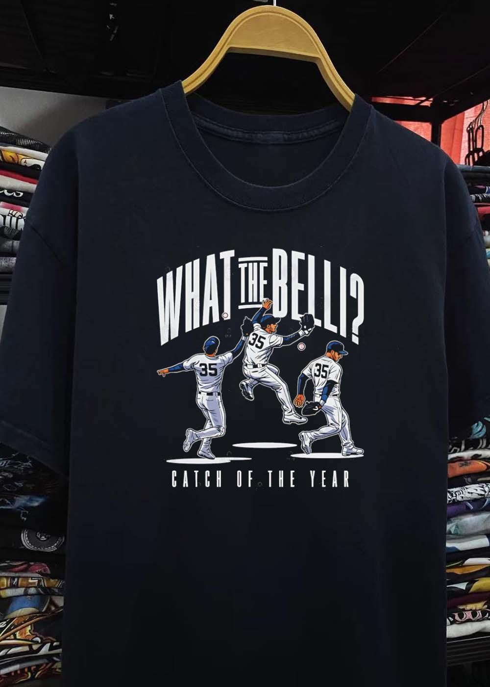 Catch of the Year What the Belli Baseball Player Jumping T-Shirt