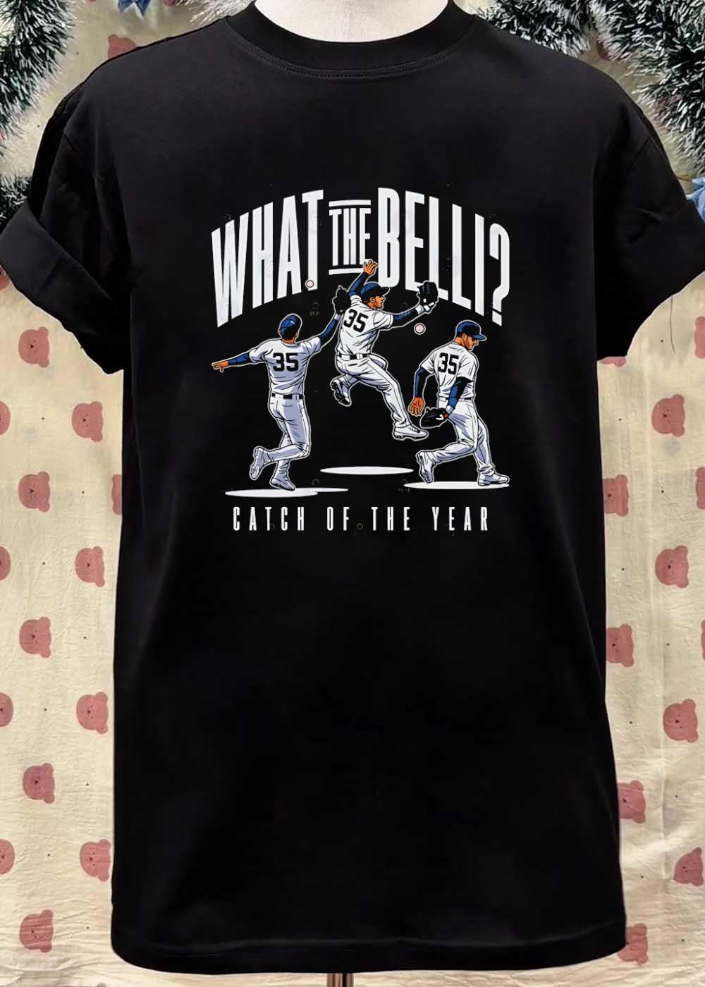 Catch of the Year What the Belli Baseball Player Jumping T-Shirt