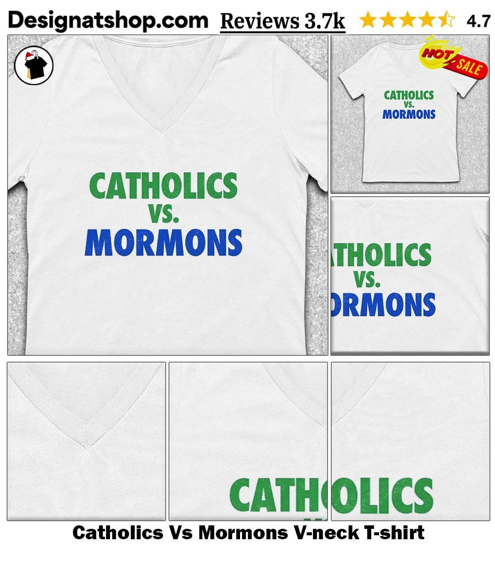Catholics Vs Mormons shirt