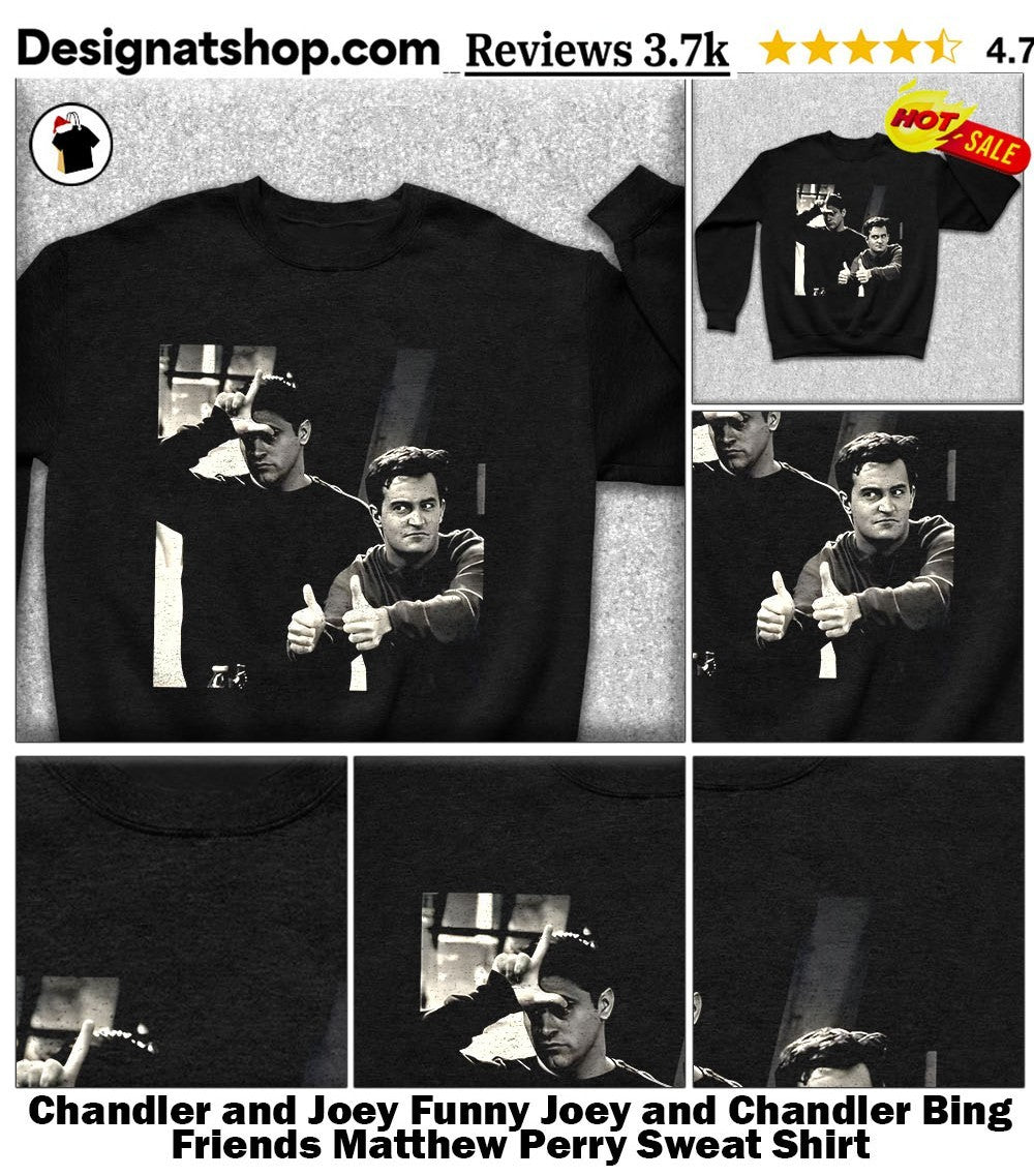 Chandler and Joey Funny Joey and Chandler Bing Friends Matthew Perry shirt