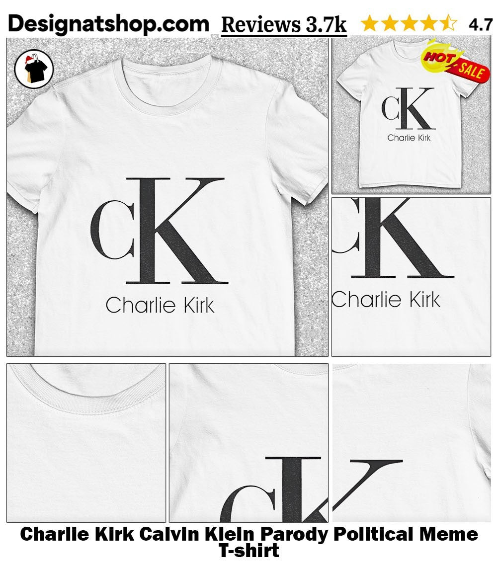 Charlie Kirk Calvin Klein Parody Political Meme shirt