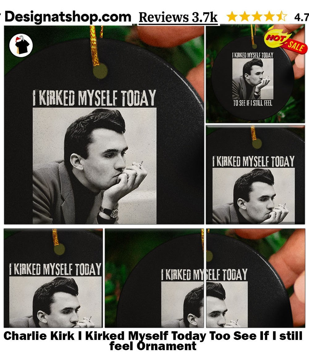 Charlie Kirk I Kirked Myself Today Too See If I still feel shirt