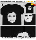 Charlie Kirk Kirk Anniversary black face shirt