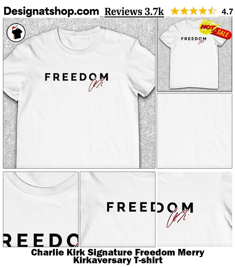 Charlie Kirk Signature Freedom Merry Kirkaversary shirt
