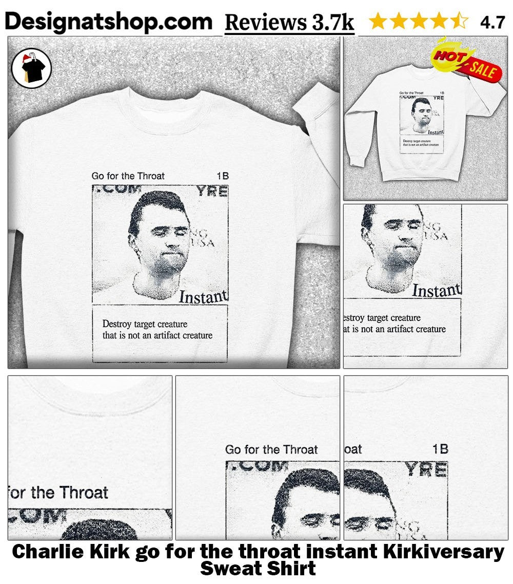 Charlie Kirk go for the throat instant Kirkiversary shirt