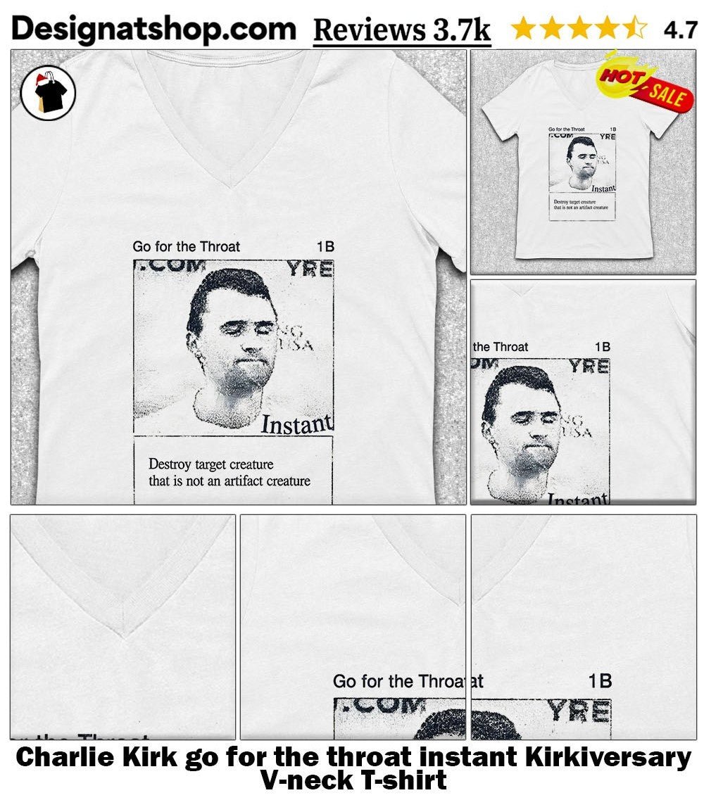 Charlie Kirk go for the throat instant Kirkiversary shirt