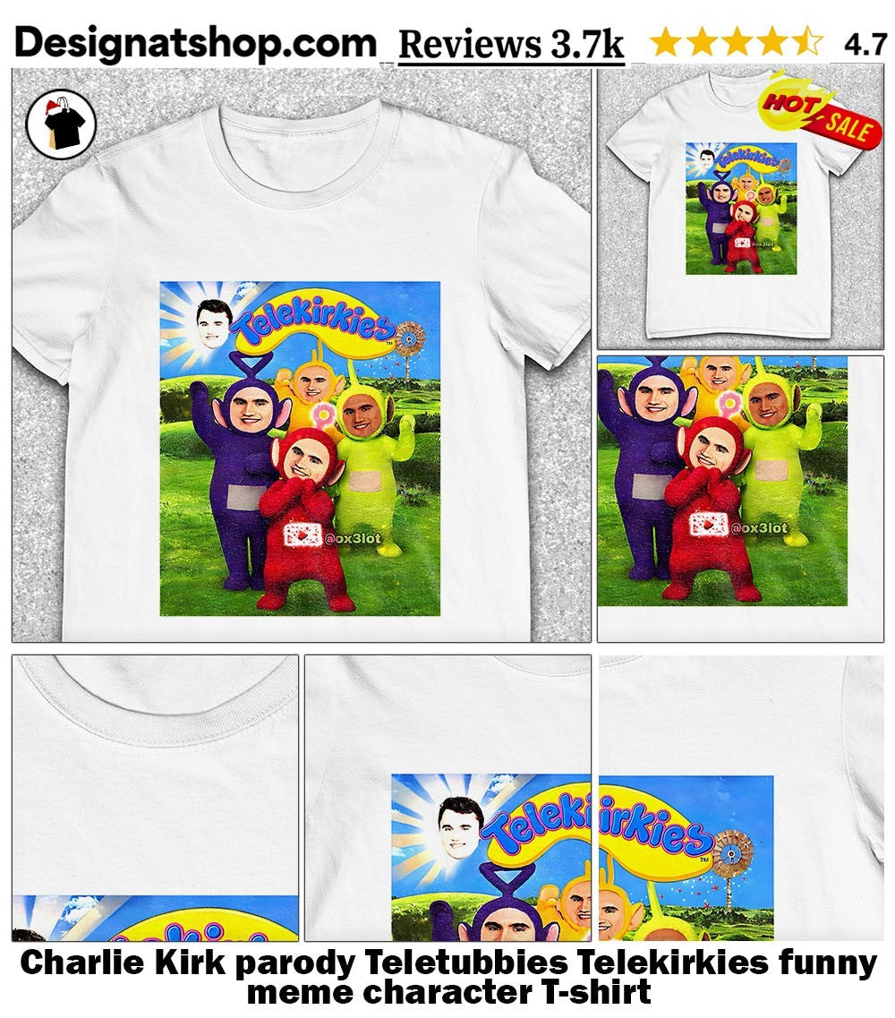 Charlie Kirk parody Teletubbies Telekirkies funny meme character shirt