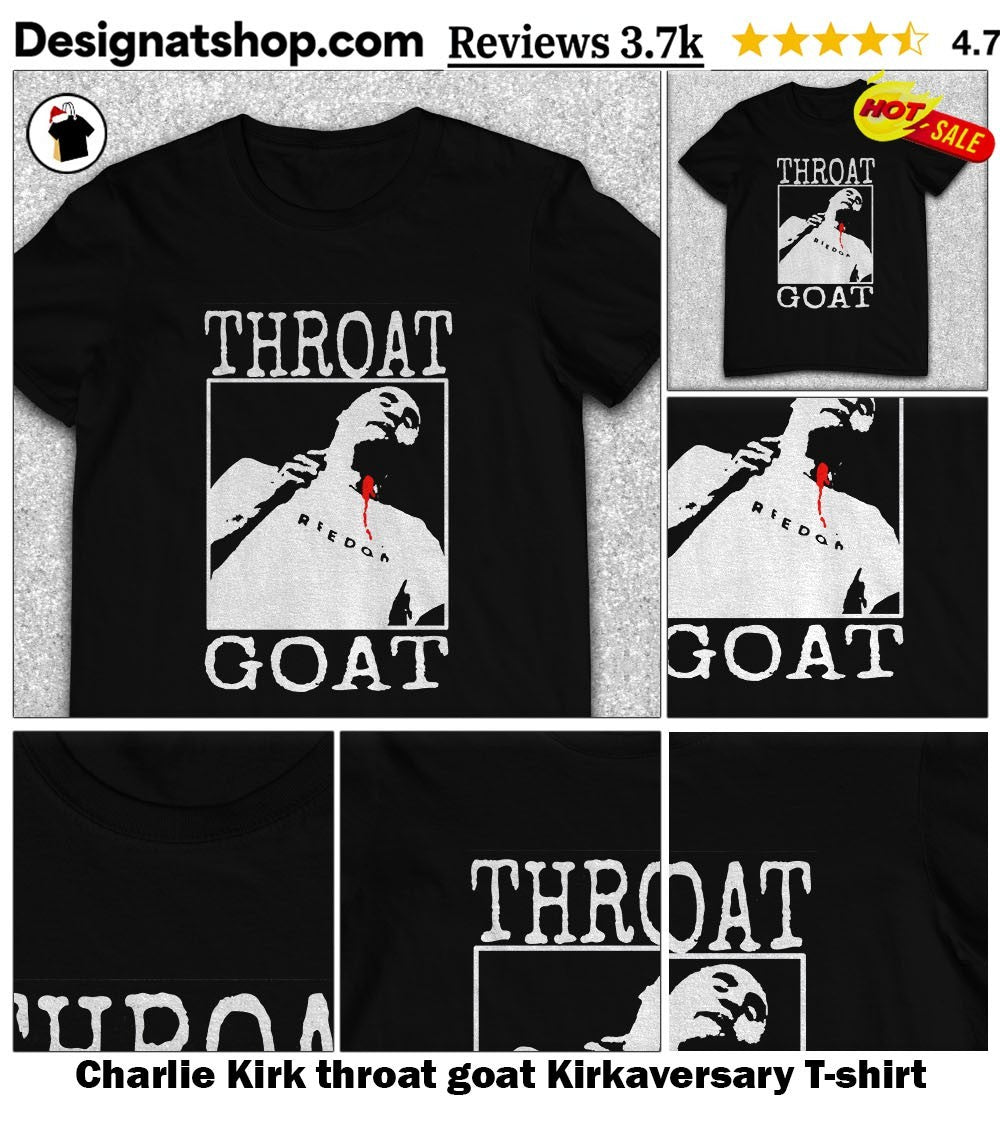 Charlie Kirk throat goat Kirkaversary shirt