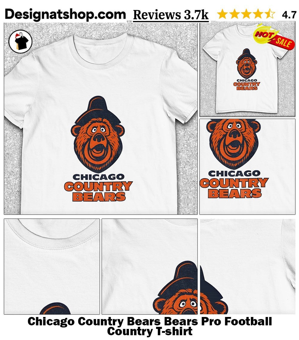 Chicago Country Bears Bears Pro Football Country shirt