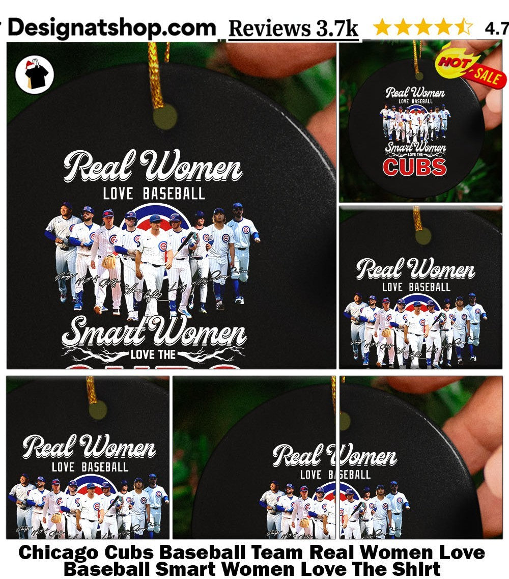 Chicago Cubs Baseball Team Real Women Love Baseball Smart Women Love The Shirt
