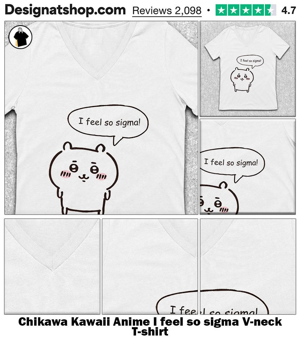 Chikawa Kawaii Anime I feel so sigma shirt