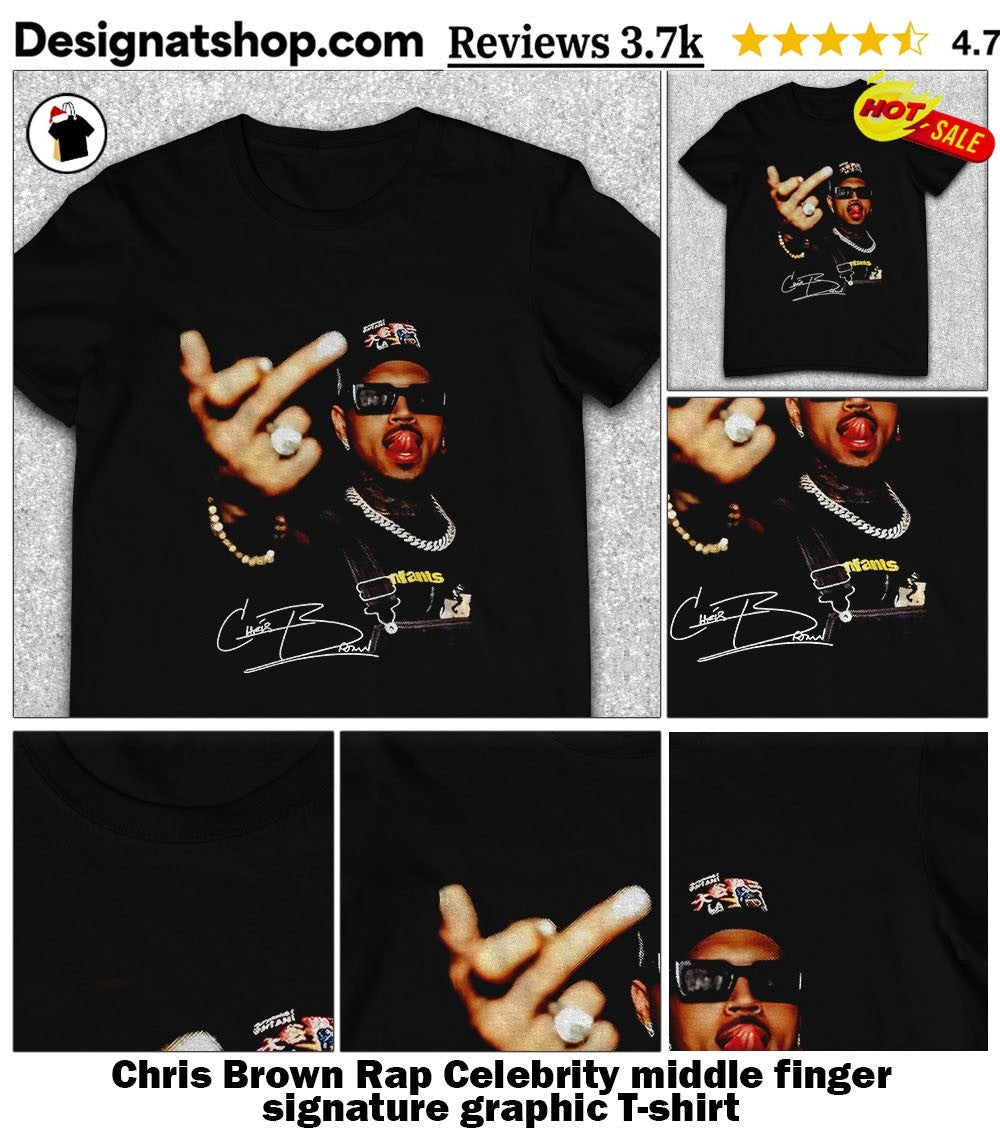 Chris Brown Rap Celebrity middle finger signature graphic shirt