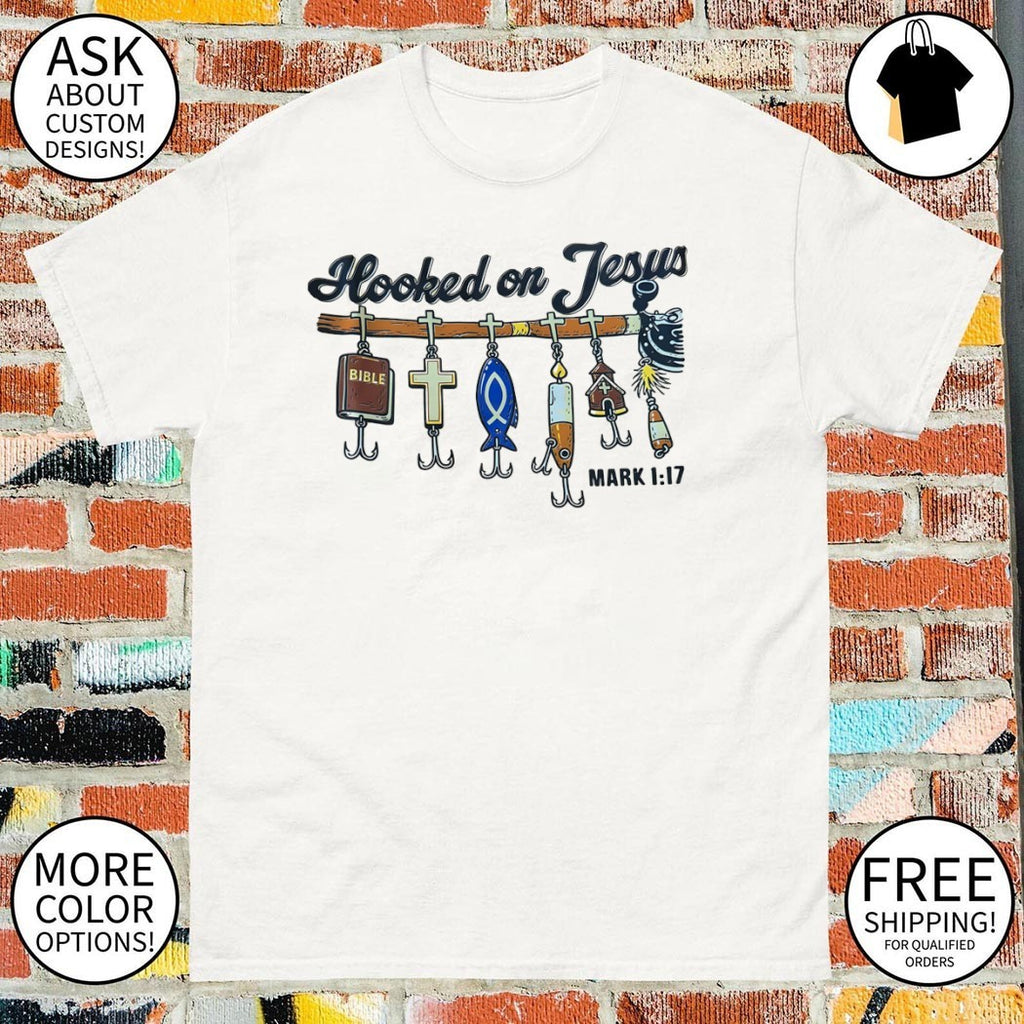 Christian Fishing Featuring Symbols And Hooked On Jesus Mark 1’17 Shirt