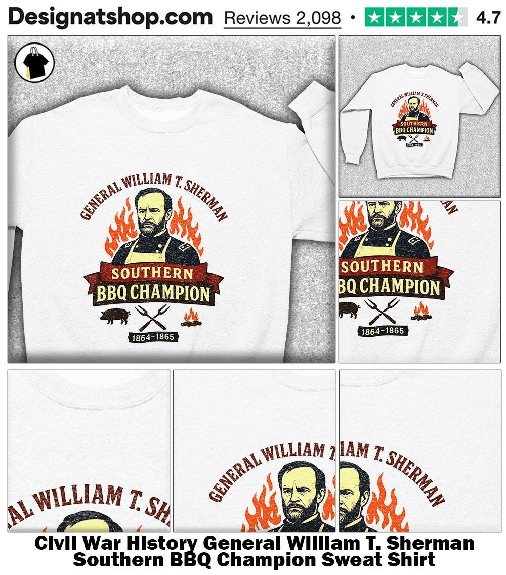 Civil War History General William T. Sherman Southern BBQ Champion shirt