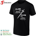 Claim your sword claim your fate shirt