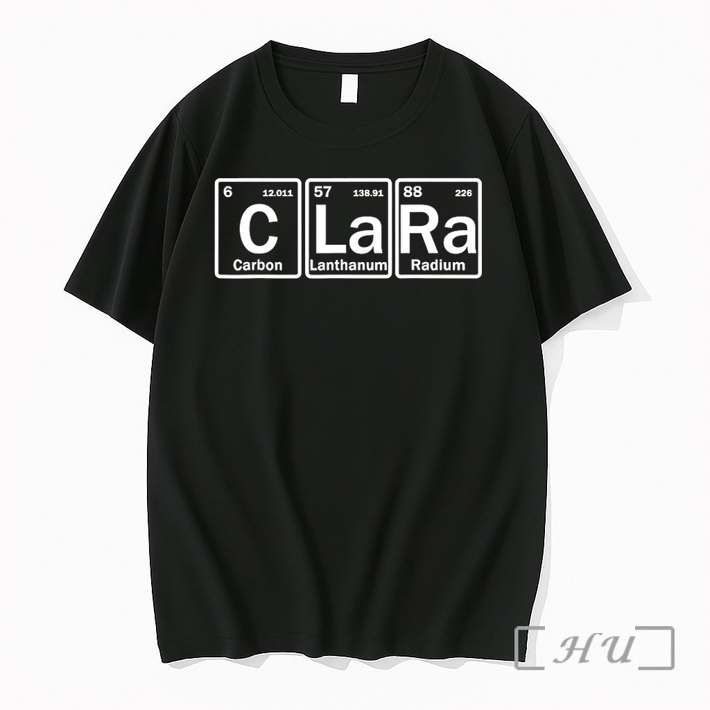 Clara Name Personalized In Periodic Table Elements Tshirts Sweater Hoodie Jpg
