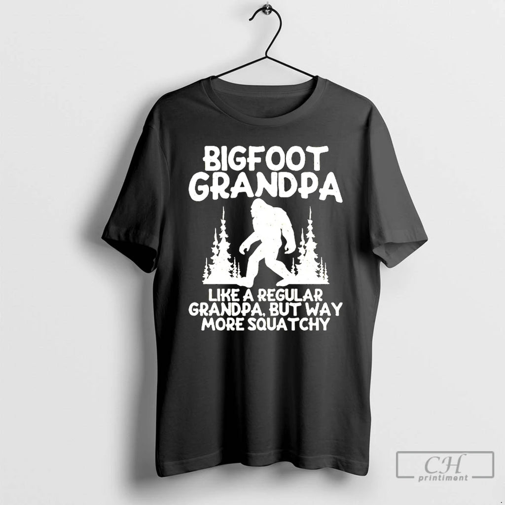 Classic Bigfoot Grandpa Like A Regular Grandpa But Way More Squatchy