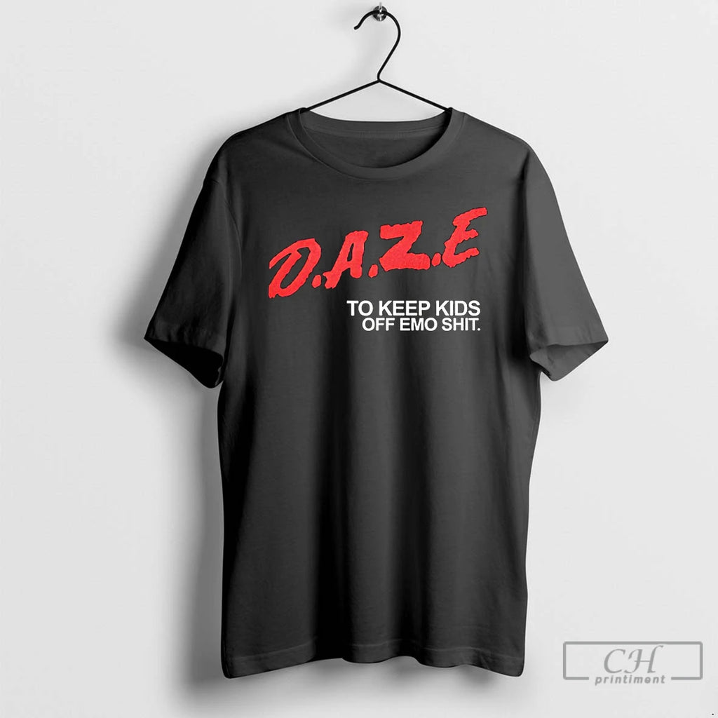 Classic D A R E To Keep Kids Off Emo Shit Text T Shirts Sweater