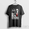 Classic Don Berta Making Offers They Cant Refuse Arsenal Godfather Parody 2026 T Shirts Sweater