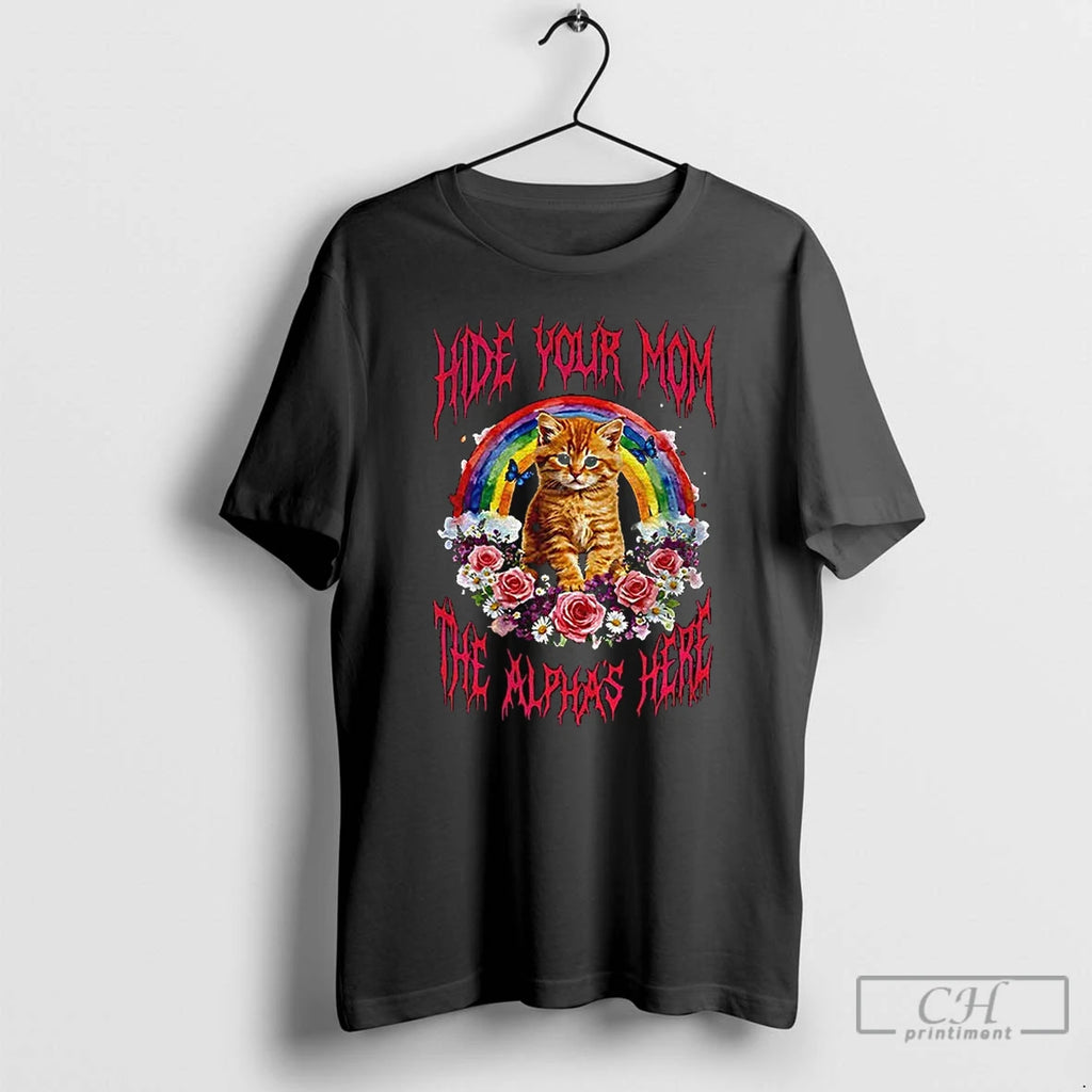 Classic Hide Your Mom The Alpha Is Here Funny Cat Meme