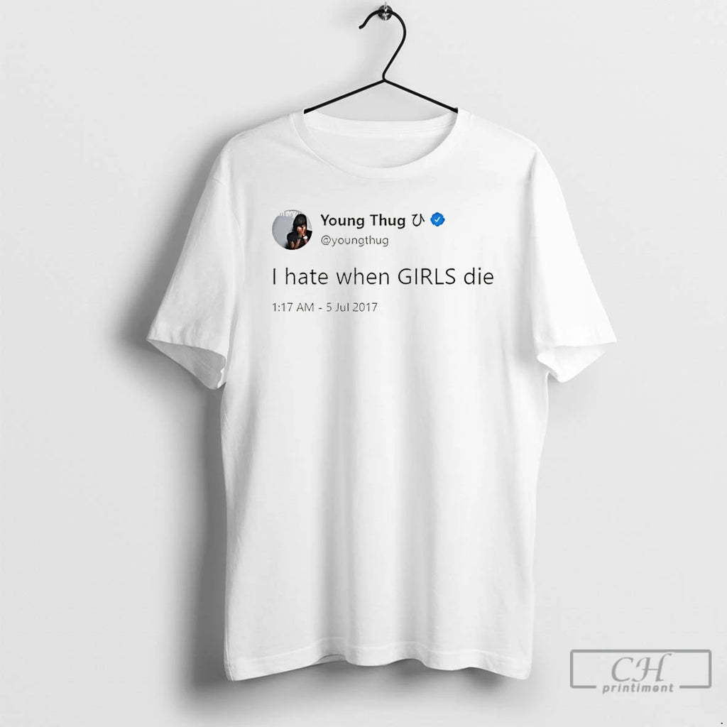 Classic I Hate When Girls Die Funny Meme Quote