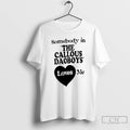 Classic The Callous Daoboys Somebody In The Callous Daoboys Loves Me