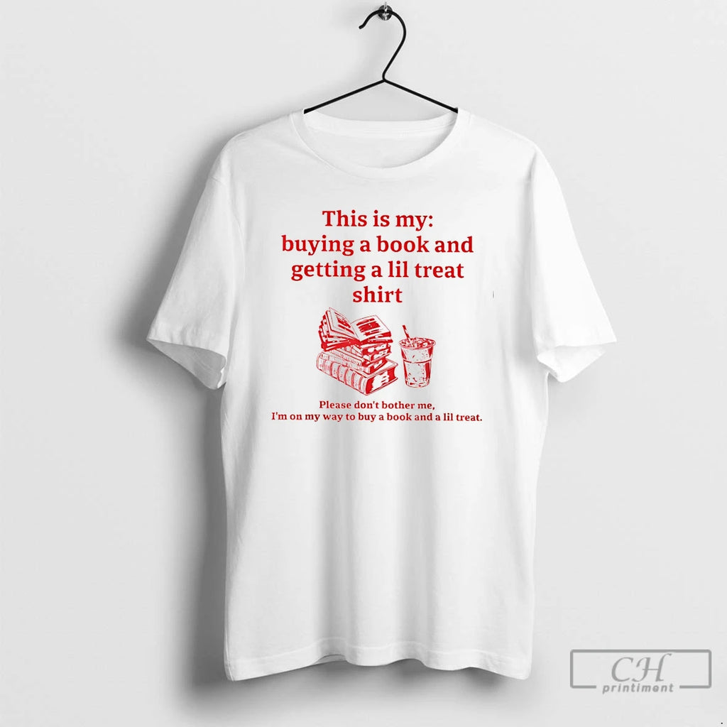 Classic This Is My Buying A Book And Getting A Lil Treat T Shirts Sweater