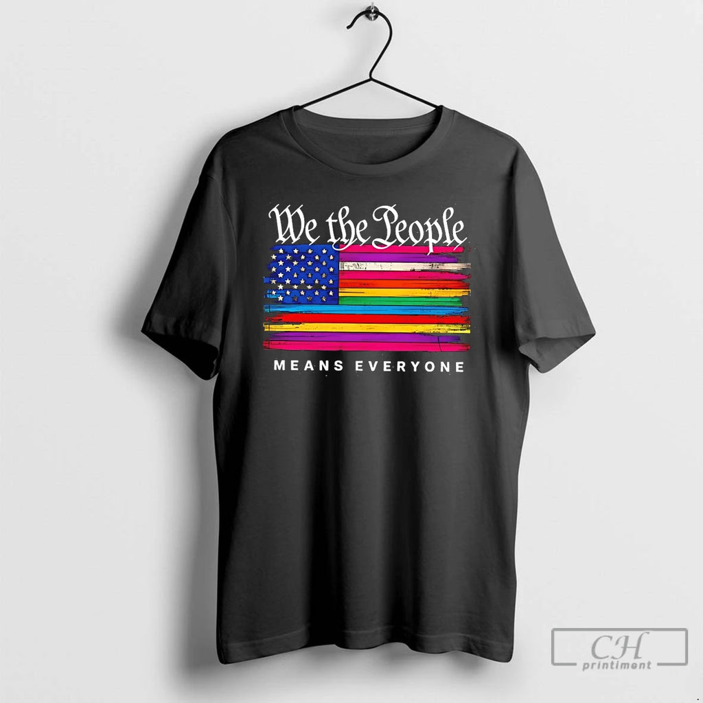 Classic We The People Pride Means Everyone Rainbow American Flag