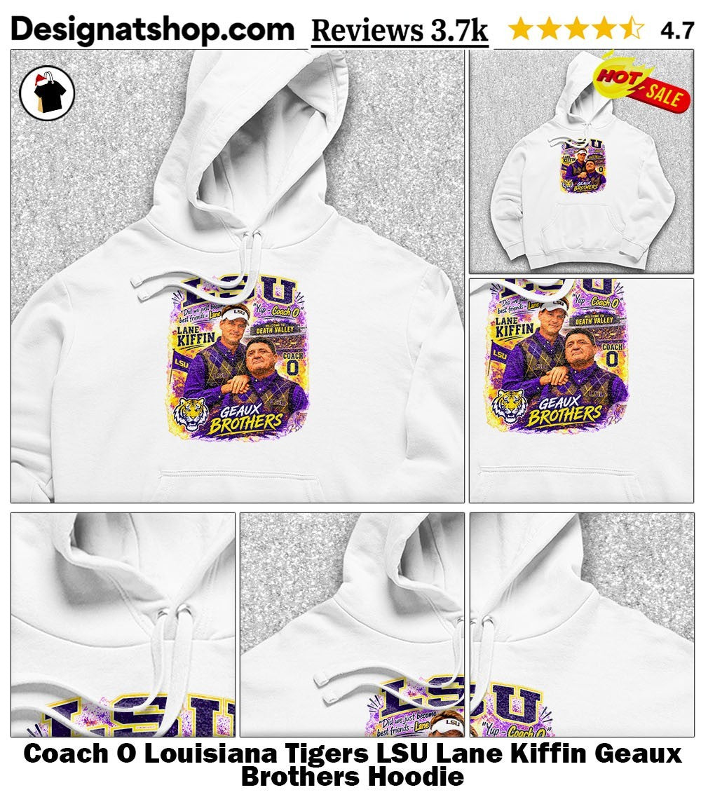 Coach O Louisiana Tigers LSU Lane Kiffin Geaux Brothers shirt