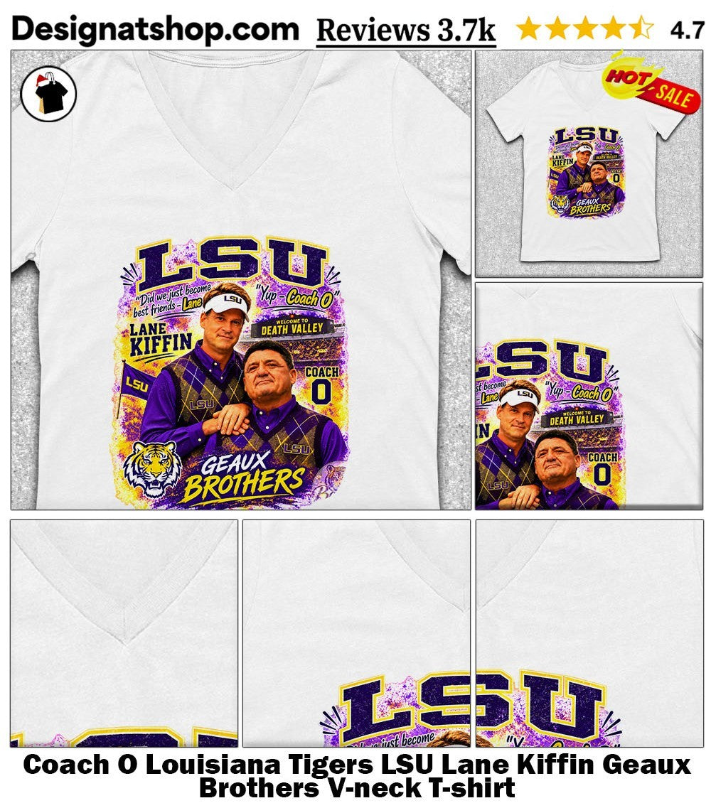 Coach O Louisiana Tigers LSU Lane Kiffin Geaux Brothers shirt