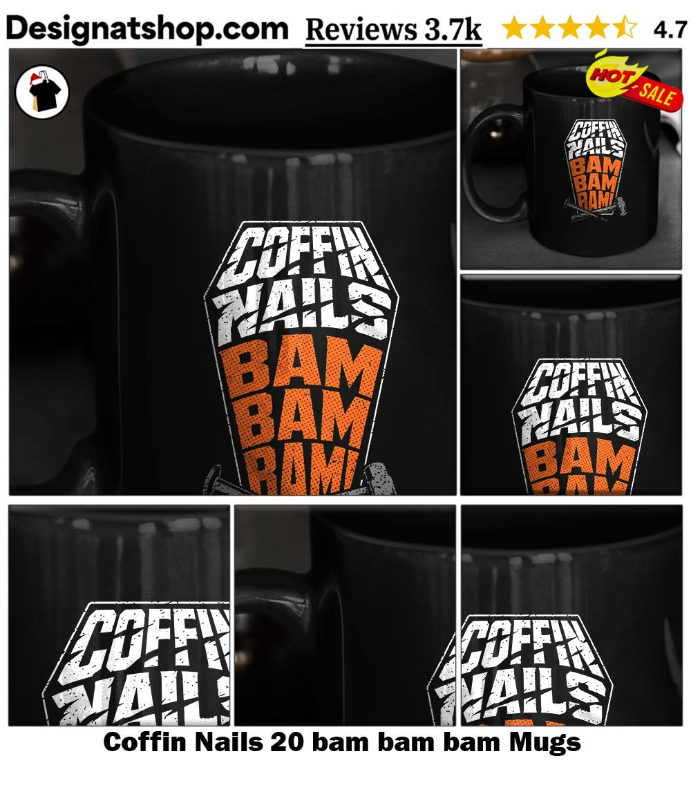 Coffin Nails 20 bam bam bam shirt