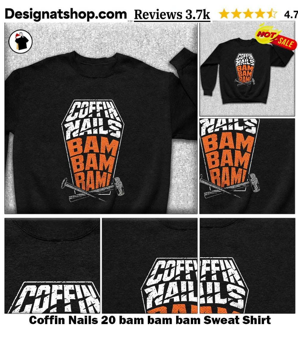 Coffin Nails 20 bam bam bam shirt